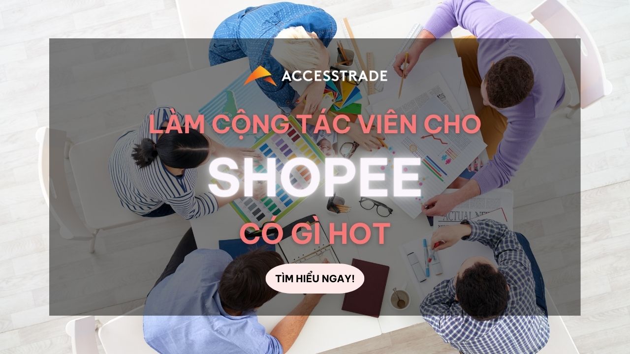 cách làm cộng tác viên cho shopee